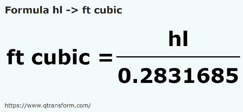 formula Hektolitry na Stopa sześcienna - hl na ft cubic