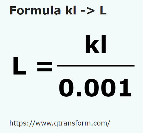 formula килолитру в литр - kl в L