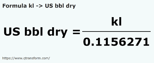 umrechnungsformel Kiloliter in Amerikanische barrel (trocken) - kl in US bbl dry