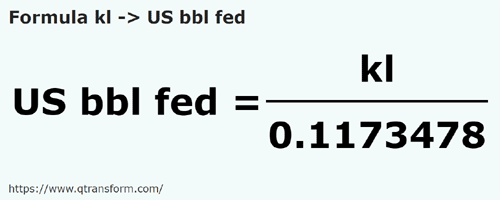 formula Quilolitros em Barrils estadunidenses (federal) - kl em US bbl fed