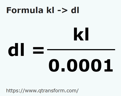 formule Kilolitres en Décilitres - kl en dl