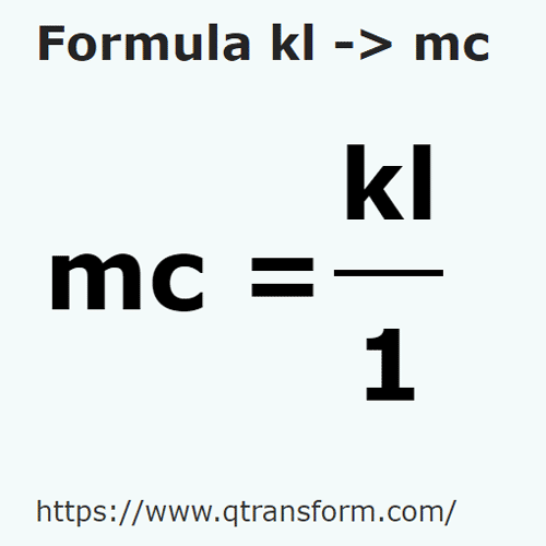 formula Kilolitros a Metros cúbicos - kl a mc
