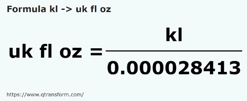 formula Kiloliter kepada Auns cecair UK - kl kepada uk fl oz