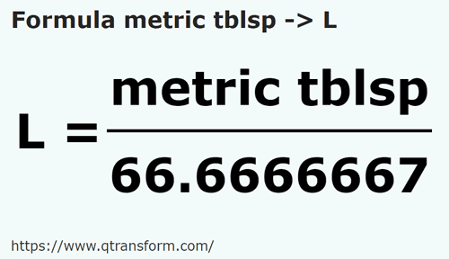 formula Метрические столовые ложки в литр - metric tblsp в L