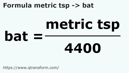 formula Cucharaditas métricas a Bato - metric tsp a bat