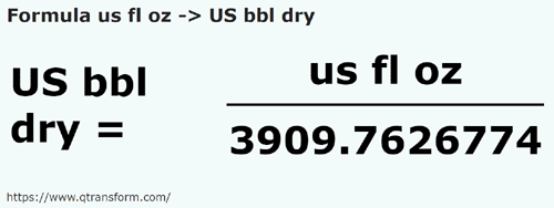 umrechnungsformel Amerikanische Flüssigunzen in Amerikanische barrel (trocken) - us fl oz in US bbl dry