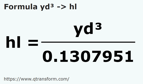 formula Yardas cúbicas a Hectolitros - yd³ a hl