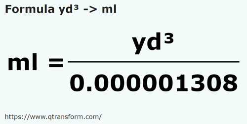 formula Yarzi cubi in Mililitri - yd³ in ml